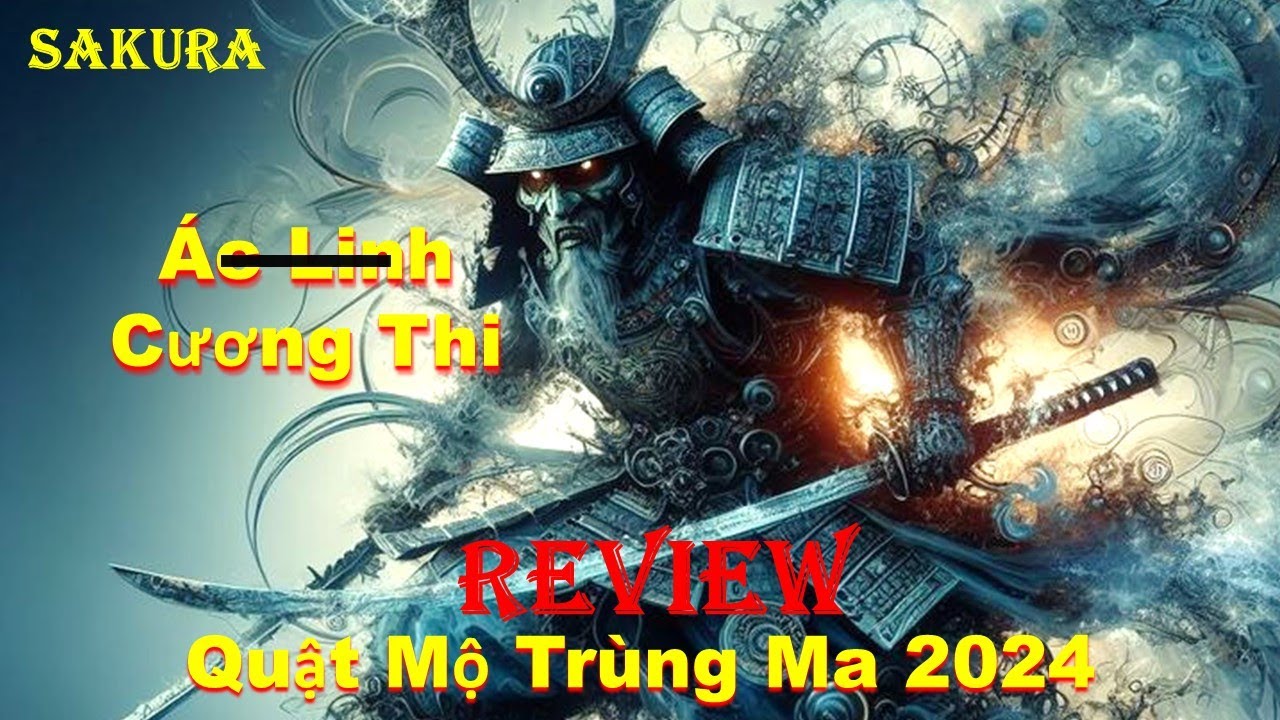 REVIEW PHIM THẦY PHONG THỦY KHAI QUẬT MỘ CỔ ÁC LINH || SAKURA REVIEW