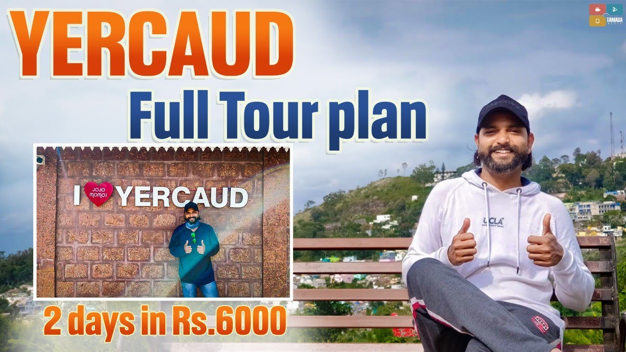 Yercaud Tour plan, Yercaud trip telugu, Yercaud Tourist places, Budget, Hotel, dtravelstories