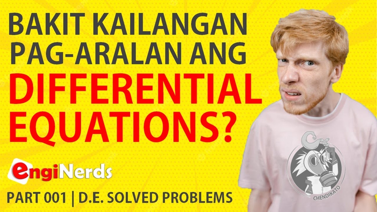 01 WHY STUDY DIFFERENTIAL EQUATIONS? | Bakit kailangan ito pag-aralan? | ENGINEERING | TAGALOG