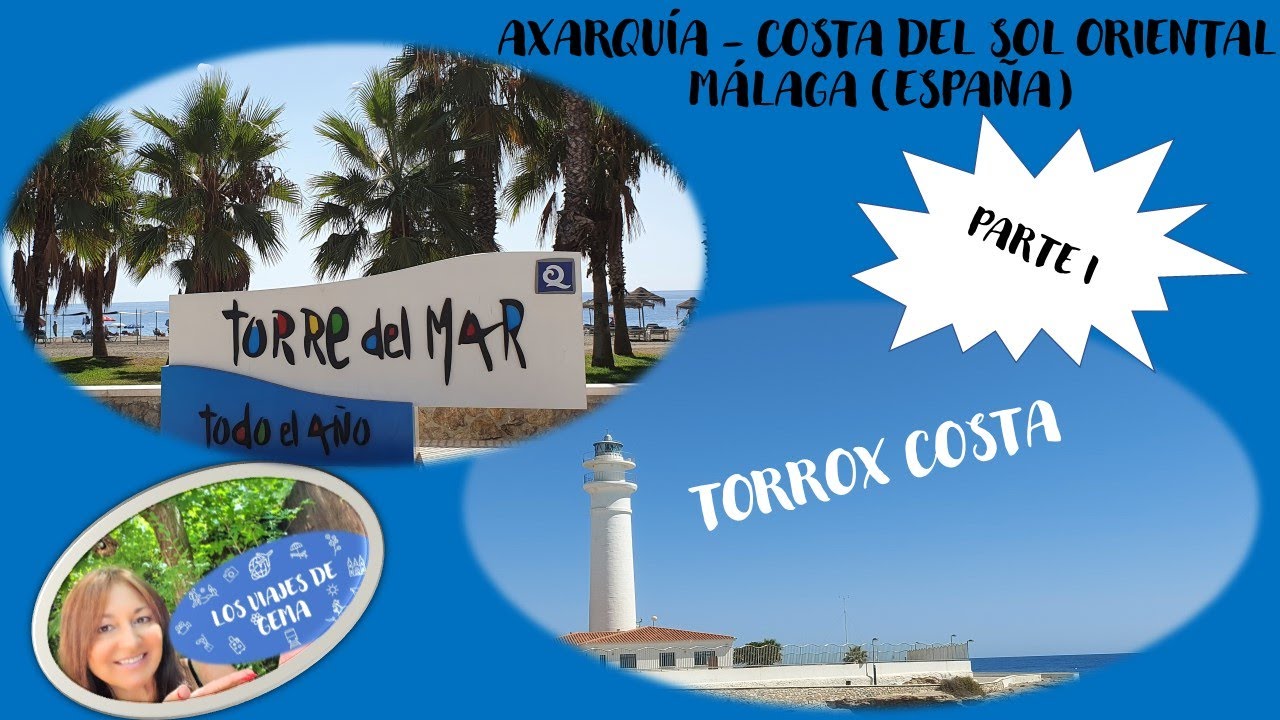 TORRE DEL MAR Y TORROX COSTA (AXARQUÍA PARTE I)