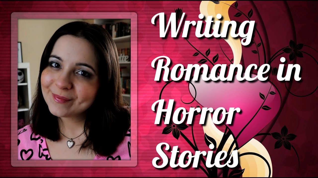 Writing Romance in Horror Stories