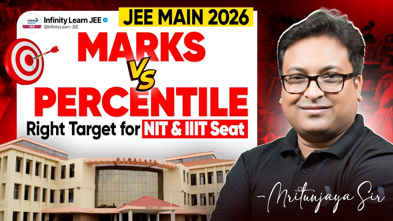 Marks vs Percentile for JEE Main 2026 | 🎯 Set Your Right Target for NIT & IIIT Seat | JEE Strategy