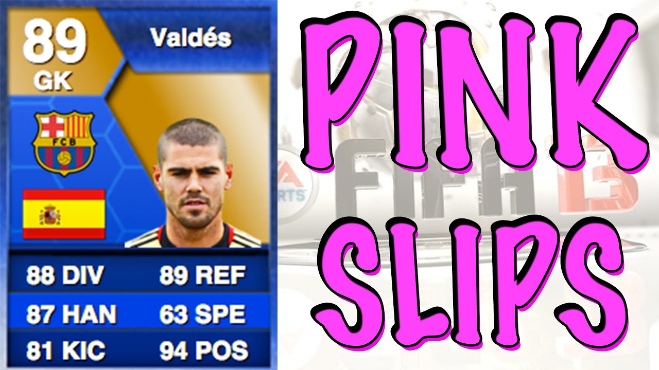 PINK SLIPS - TOTS Valdes - FIFA 13