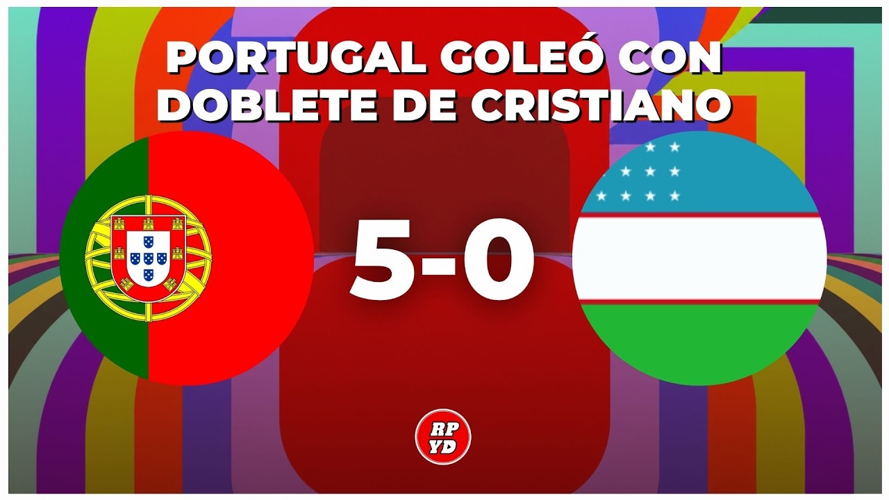 ✅ EN VIVO: PORTUGAL vs UZBEKIST&Aacute;N - MUNDIAL 2026 - &iexcl;JUEGA CRISTIANO RONALDO!