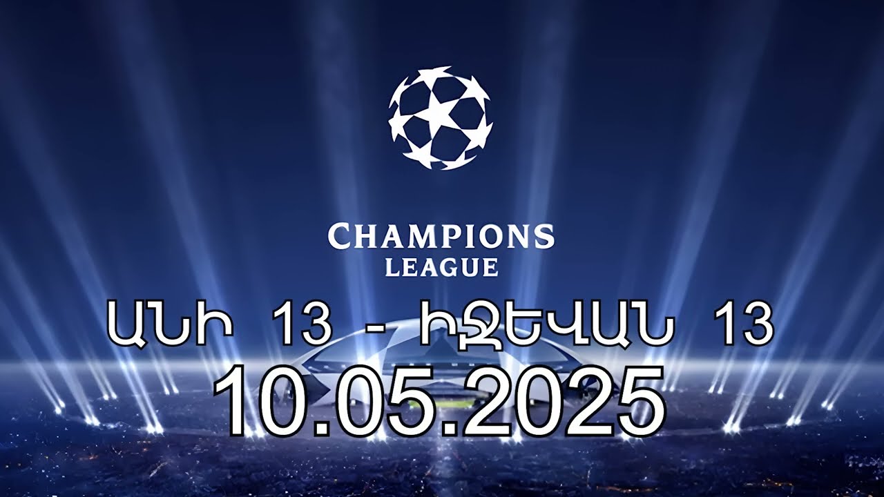 10 05 2025 ANI 13 IJEVAN 13