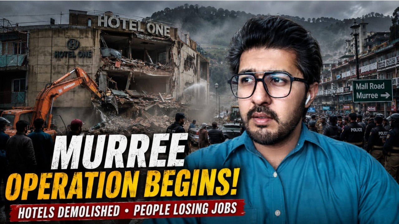 Murree Operation Update: Hotel One Demolition & Businesses Destroyed | Emotional Vlog