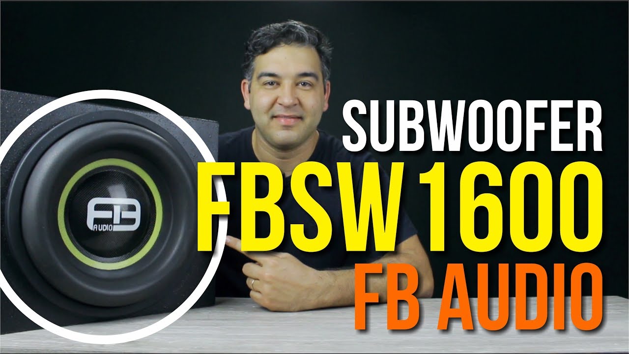 Subwoofer FBSW1600 da FB Áudio | RenanLopes - UnR #26