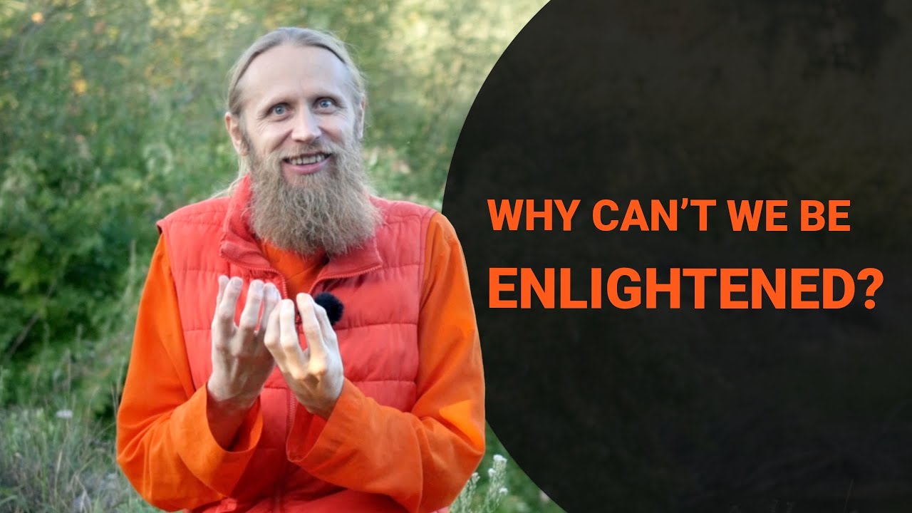 Why Can’t We Be Enlightened?