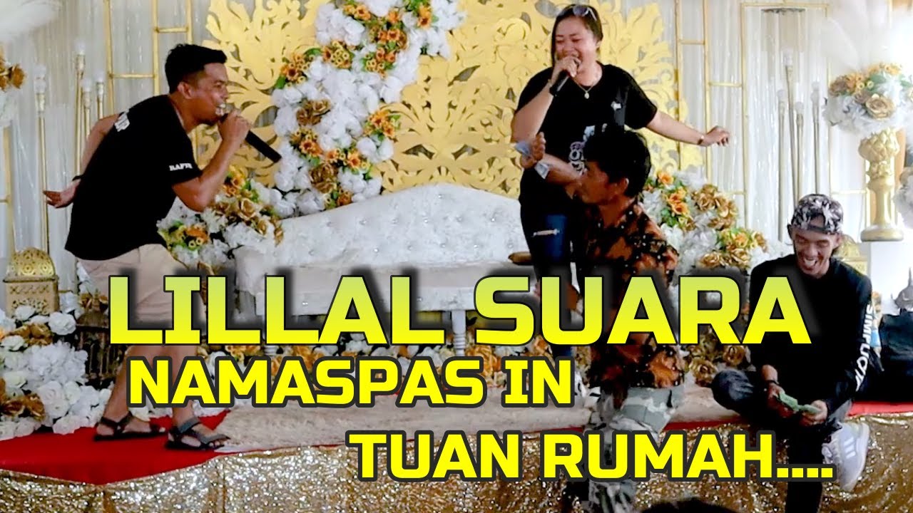 LILLAL SUARA SAKAI IN TUAN RUMAH BADY GROUP