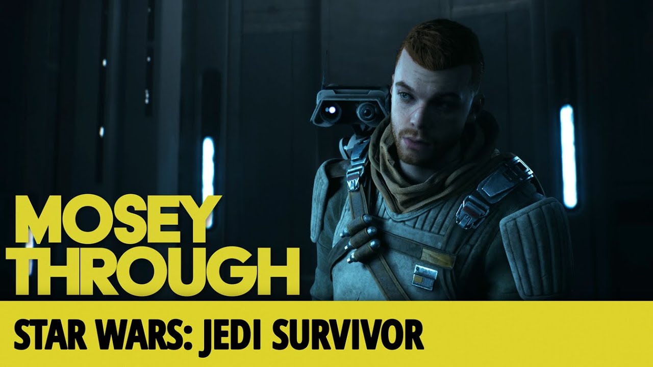 Star Wars: Jedi Survivor | MoseyThrough with Dan Clarke