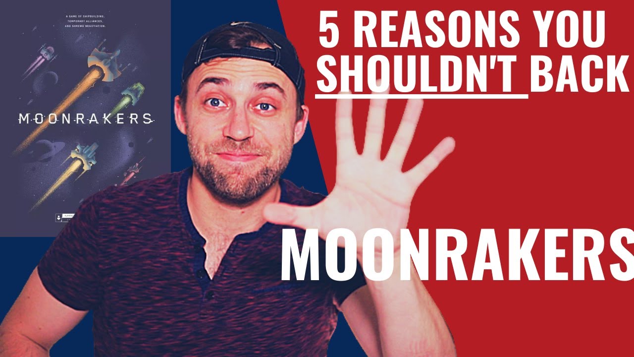 5 Reasons you SHOULDN'T back : Moonrakers