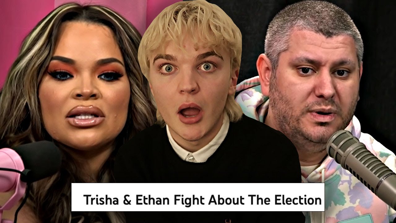 Trisha Paytas & Ethan Klein FIGHT Over Shane Dawson, James Charles & Election