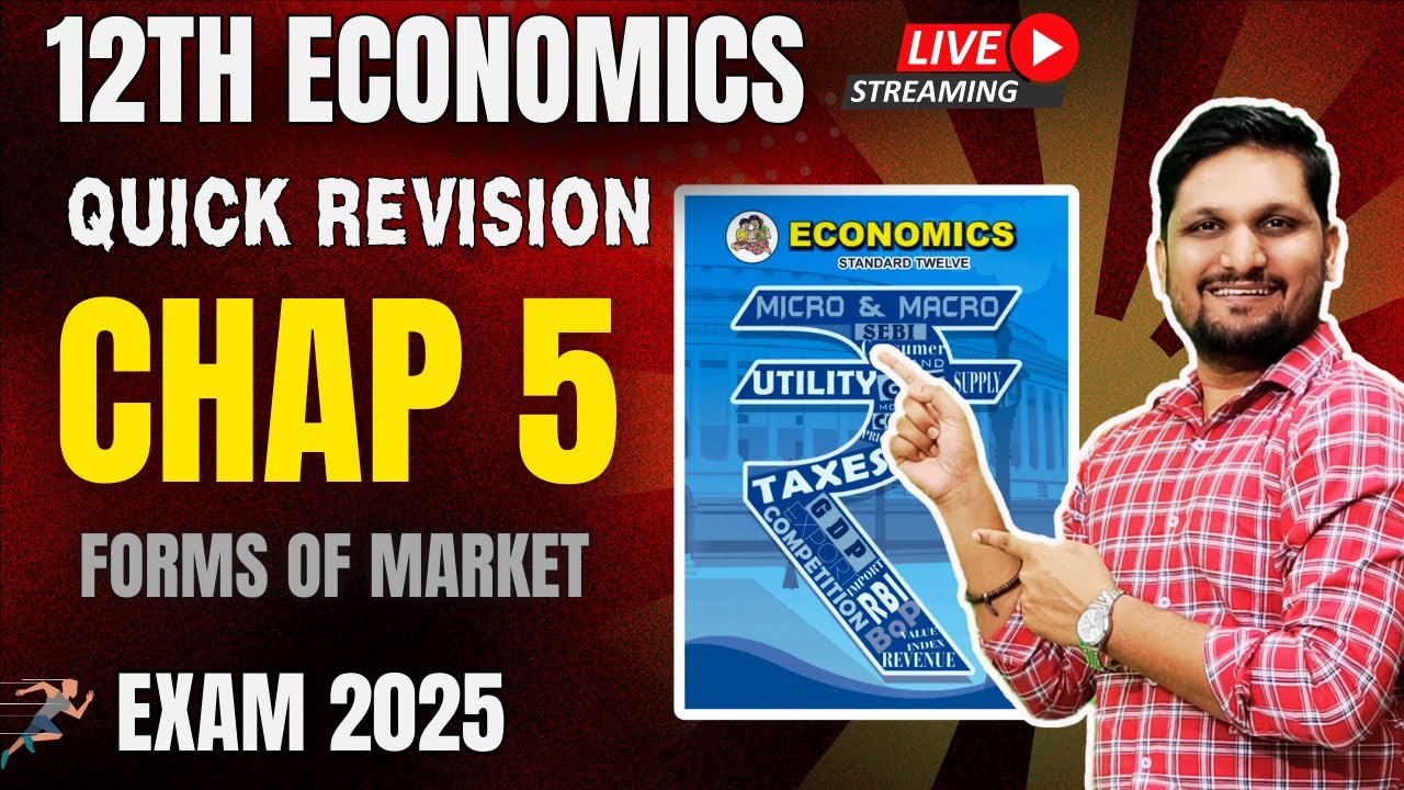 Eco :- Chap 05: Forms of Market | Quick Revision | 12th Board Exam 2025 | Flow Chart Notes | AKCA