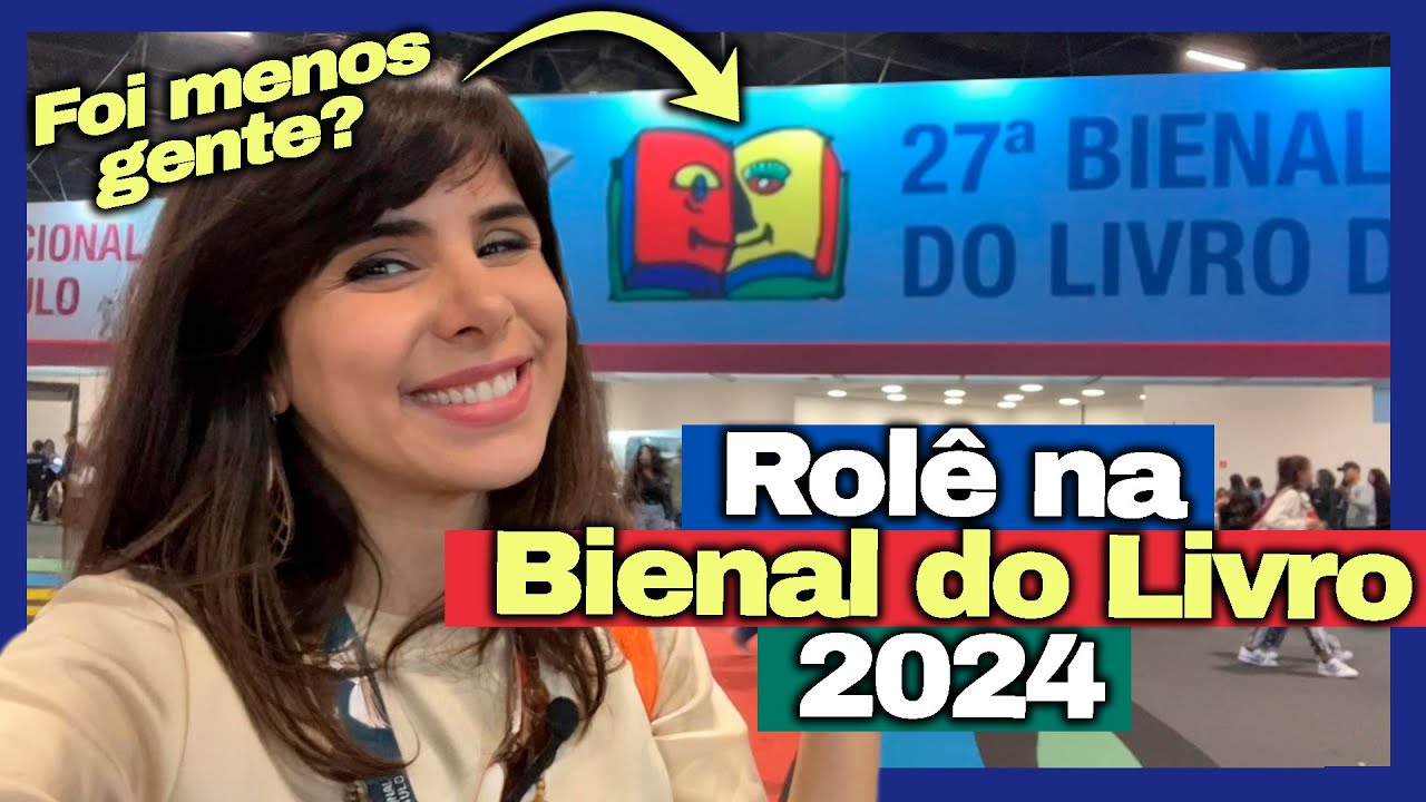 PERCORRENDO A BIENAL DO LIVRO DE SP 2024!