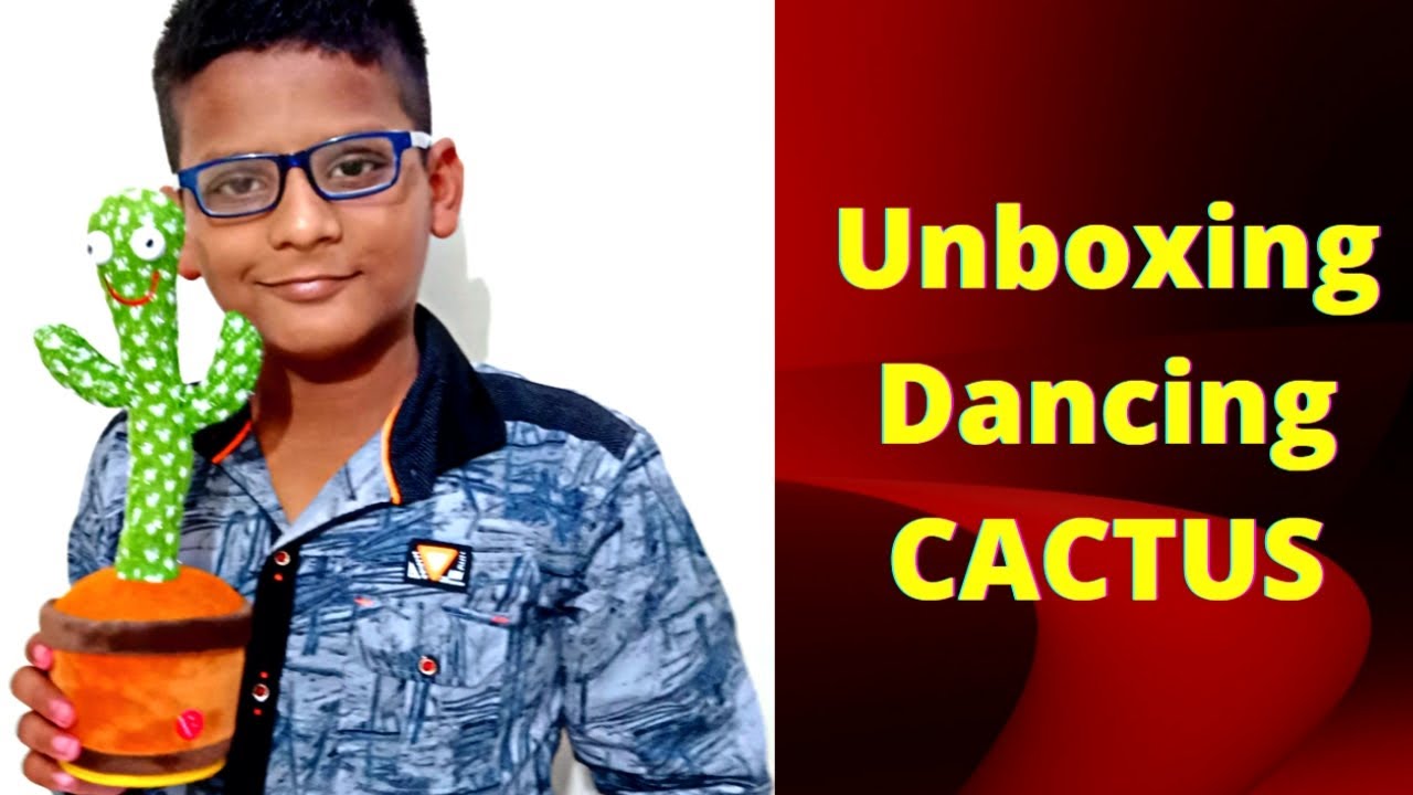 Unboxing Dancing Cactus  Toy USB Charging,Sings,Repeats What You say and emit Colored Lights age 3+