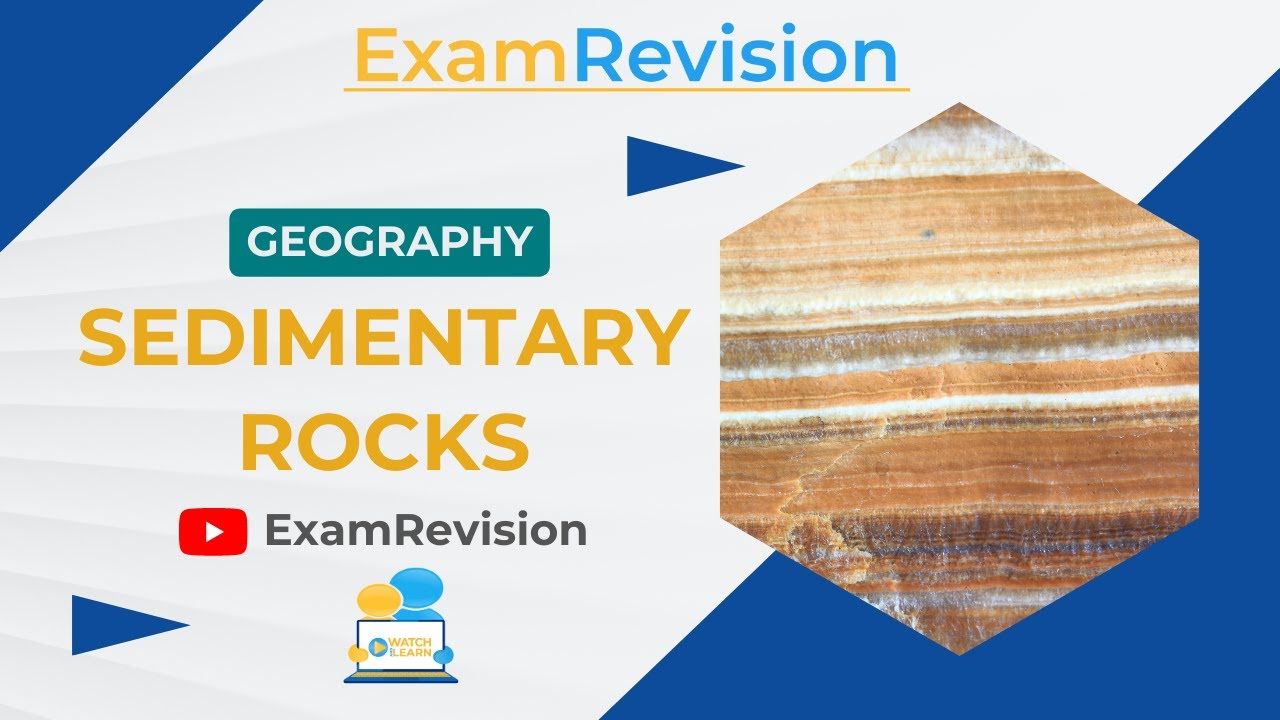 Core Unit 1 - Physical Geography - Sedimentary Rocks