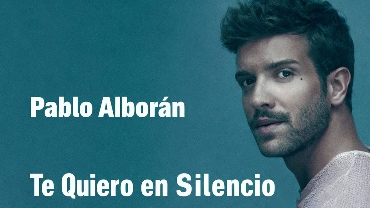 Pablo Alborán - Te Quiero en Silencio – Un Amor Que Nunca Se Dice