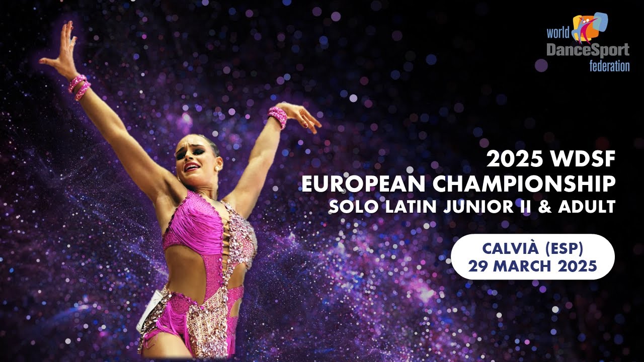 2025 WDSF European Championship Solo Latin Junior II & Adult: Semifinals | Calvià (ESP)