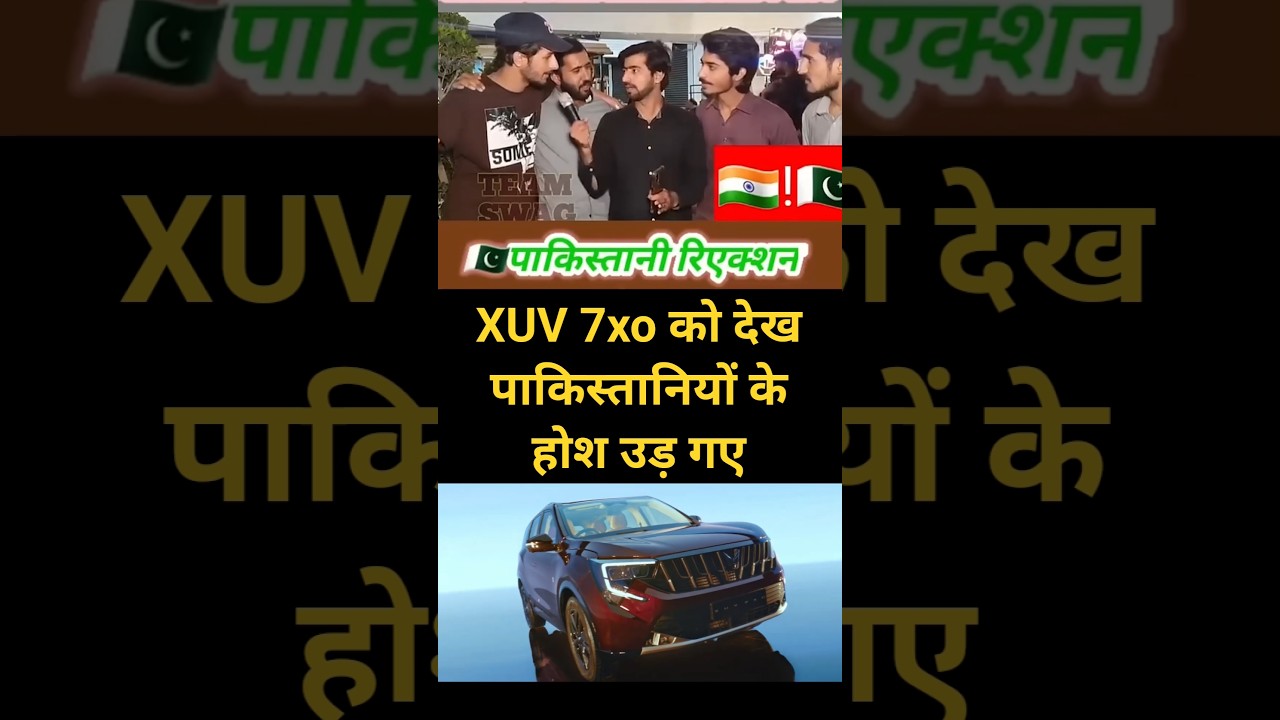 Xuv 7xo pakistan reaction 