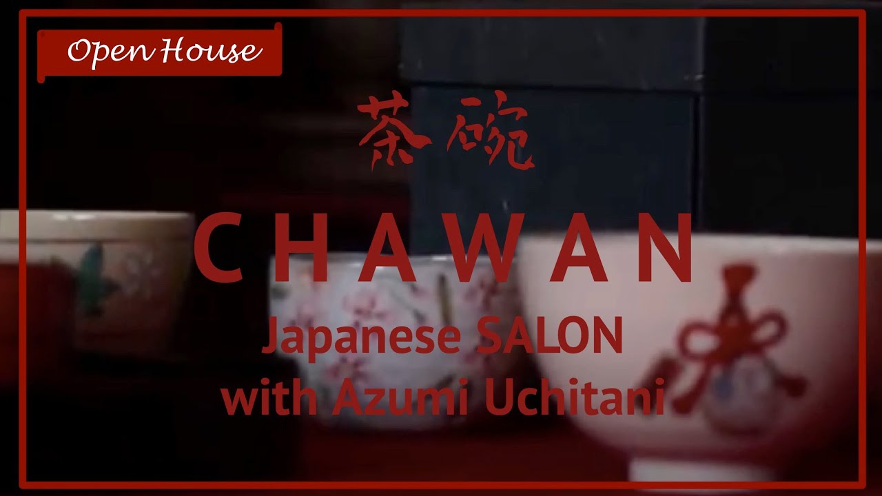 Japanese Art Collection - CHAWAN 茶碗, Tea Bowls, Virtual Open House with Azumi Uchitani