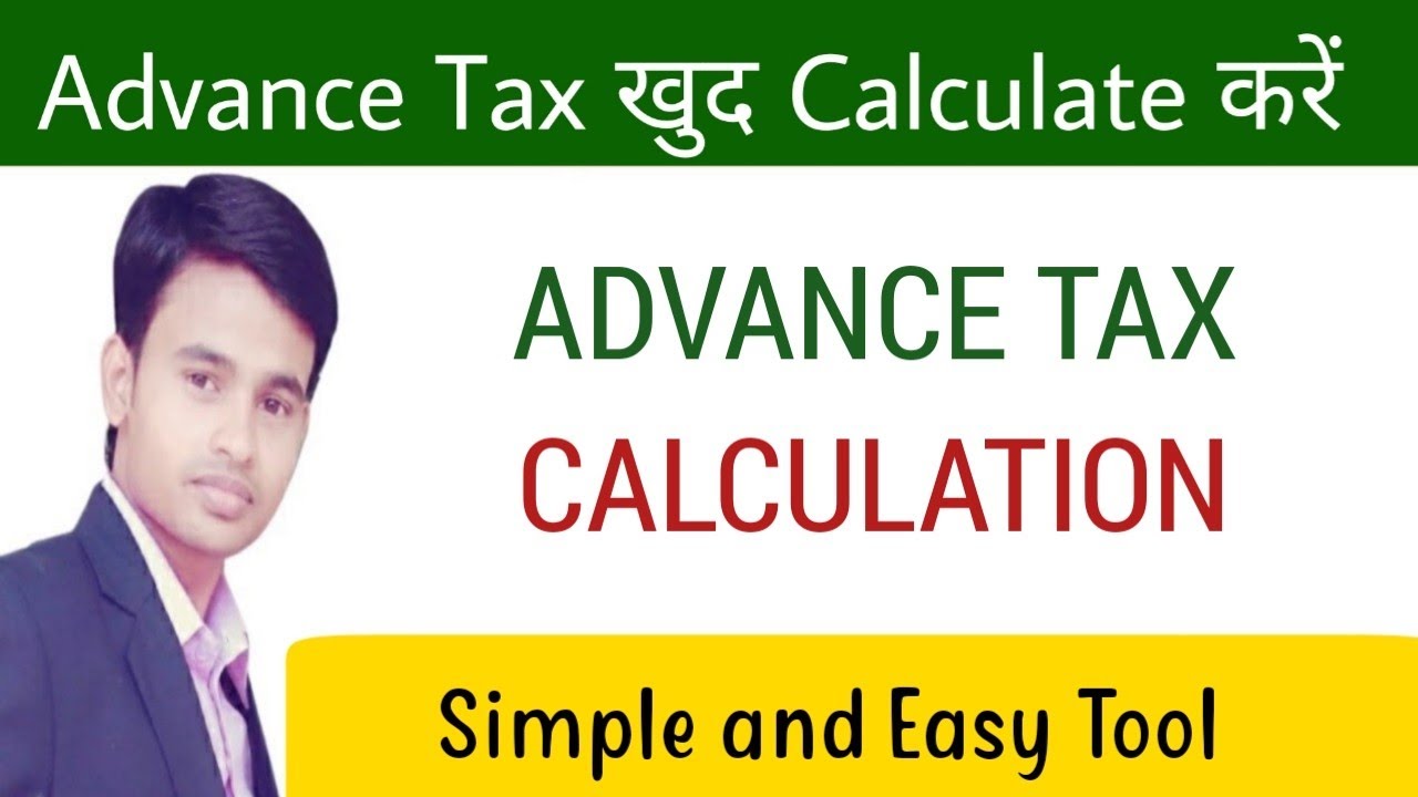 Live - Advance Tax Calculation |Easy and simple Calculation