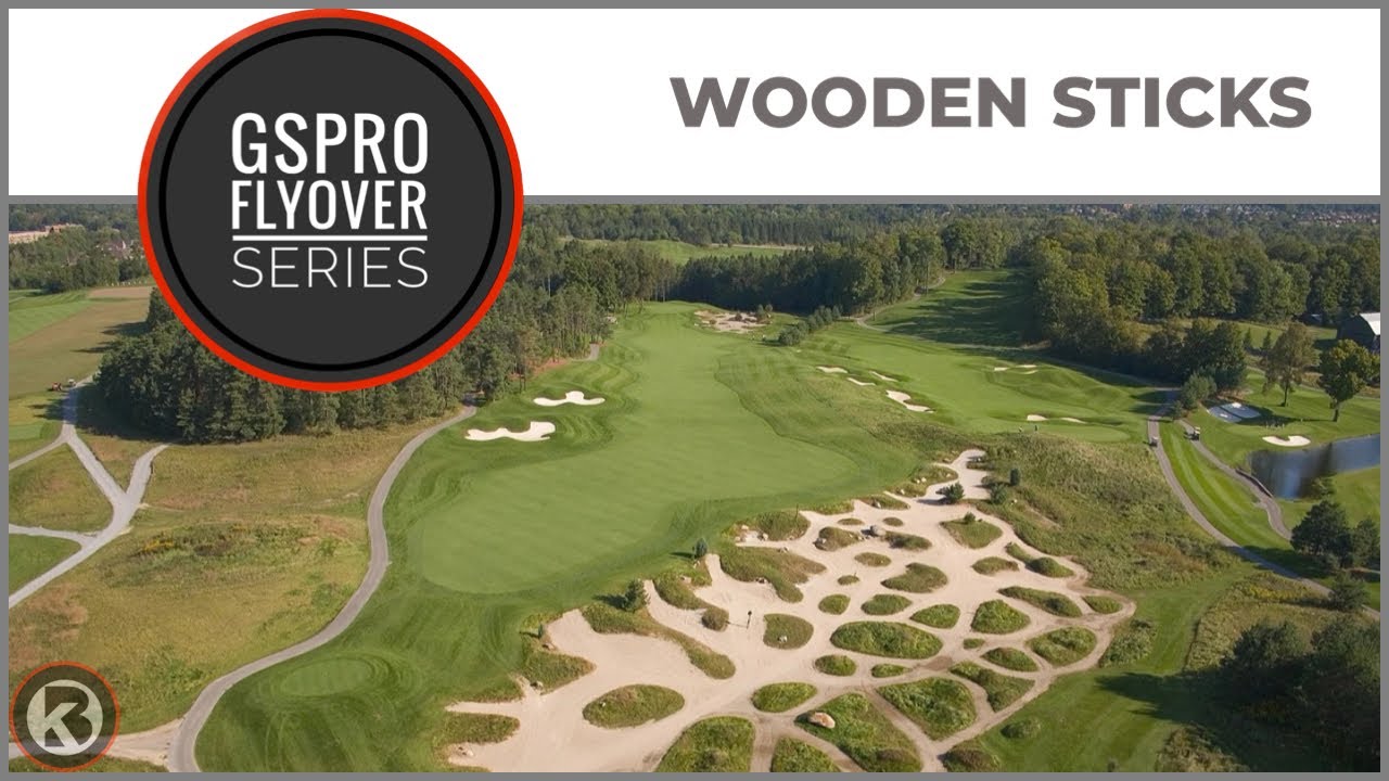 GSPro Course Flyover - Wooden Sticks - Designed by amace