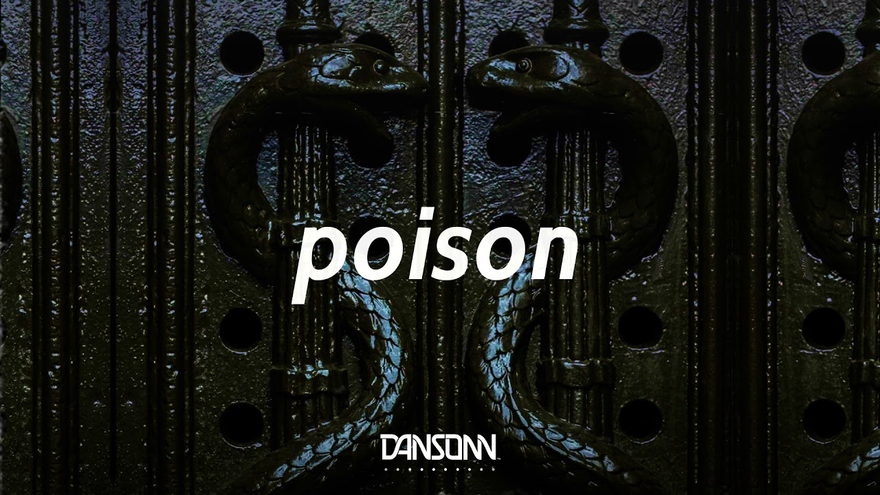 Poison - Angry Dark Electronic Trap Freestyle Beat | Prod. By INVZN x Dansonn Beats