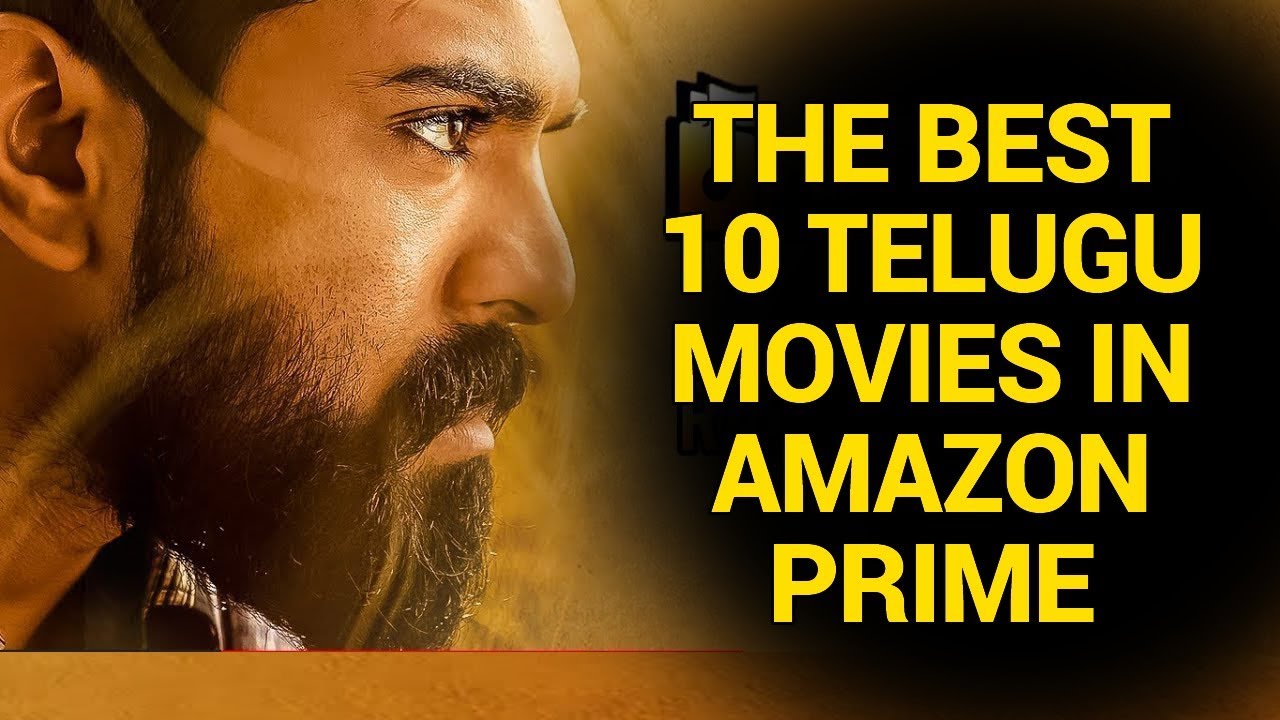 The Best 10 Telugu Movies In Amazon Prime