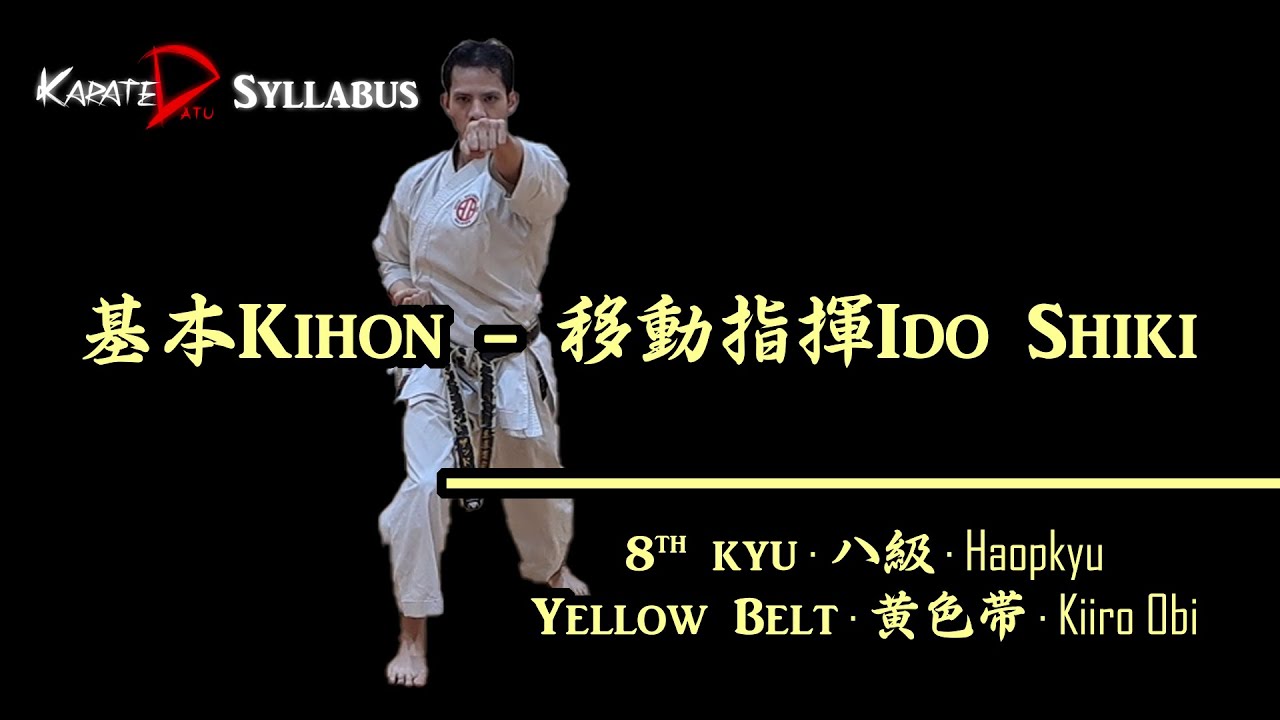 8th Kyu, 基本Kihon - 移動指揮Ido-Shiki | KarateDatu  Syllabus
