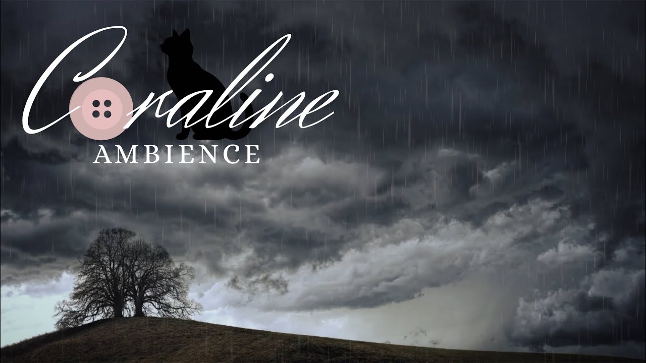 🌀🐈‍⬛🪡 Coraline Explores the Rainy Hillside | Coraline Ambience (30 Min) Rain Sounds 🌧️
