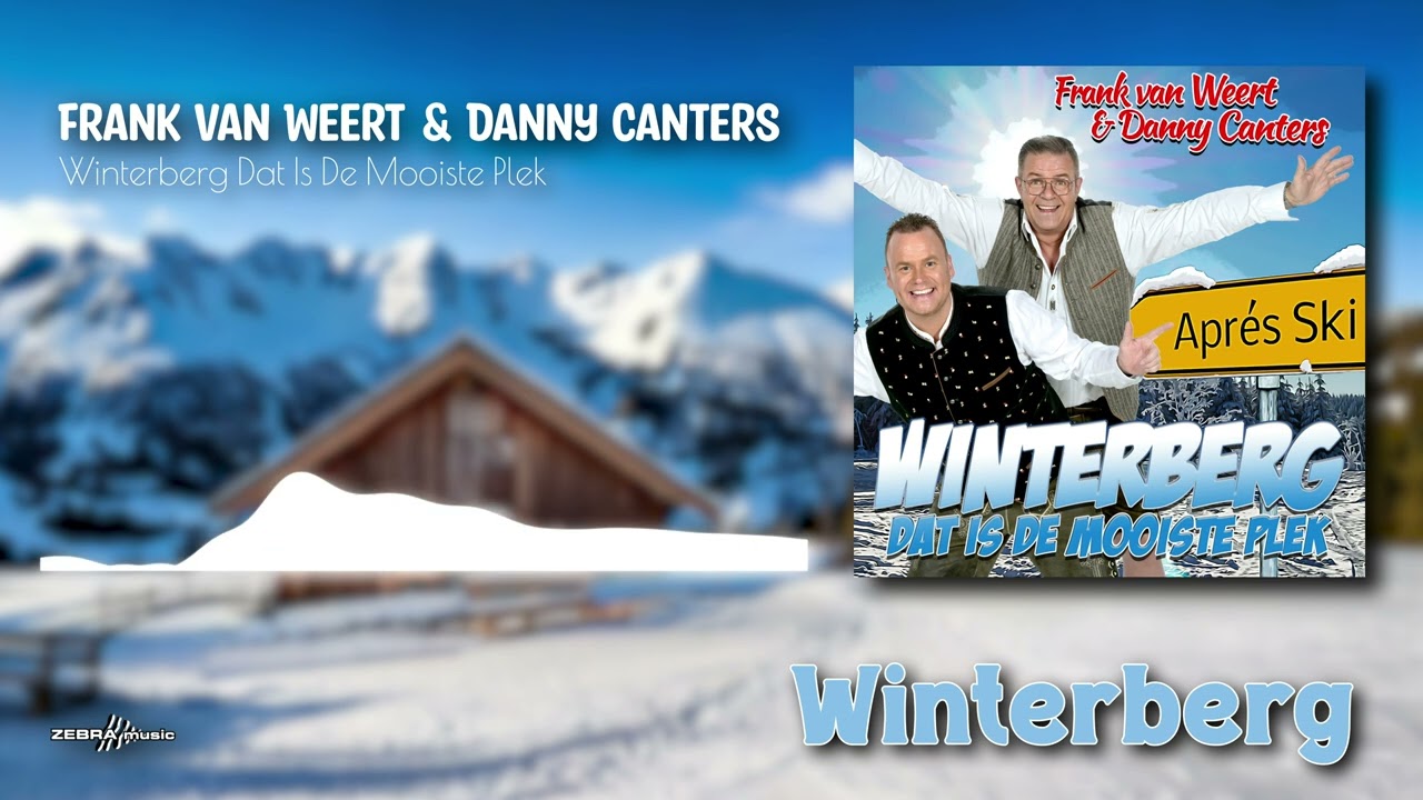 Frank van Weert & Danny Canters - Winterberg Dat Is De Mooiste Plek