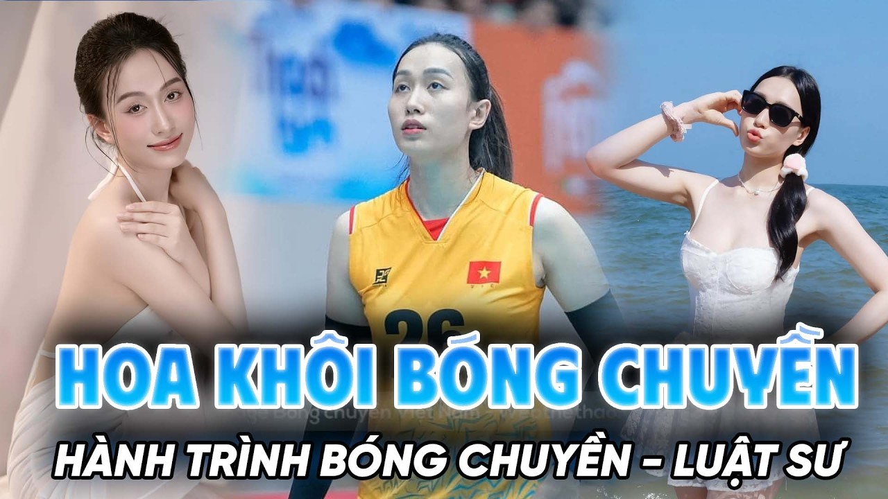 Hoa khôi bóng chuyền Thanh Hóa và hành trình theo đuổi song song bóng chuyền - luật sư