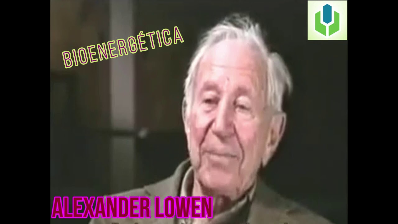 Alexander Lowen | Bioenergetica | Biografía