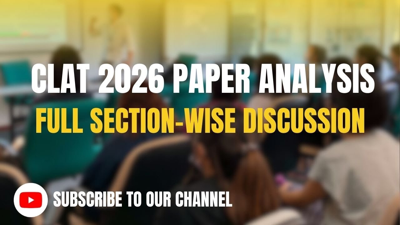 CLAT 2026 Paper Analysis | Full Section-wise Discussion