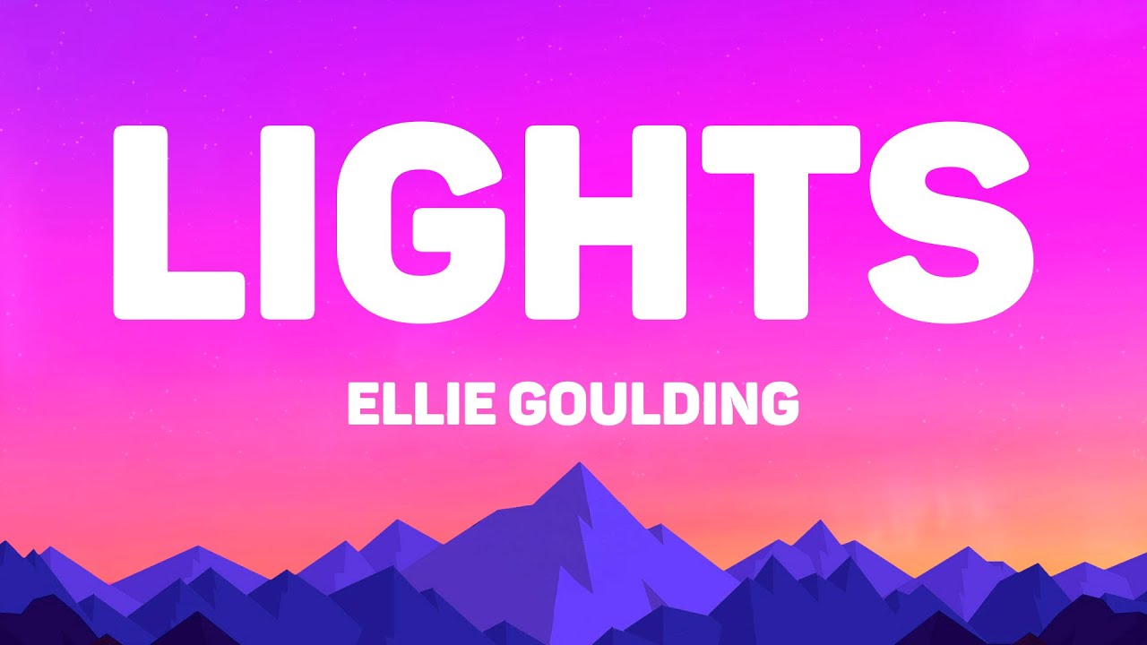 Ellie Goulding - Lights (Lyrics)