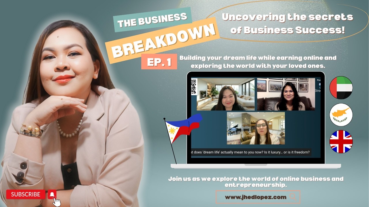 The Business Breakdown_Ep.1 Building our Dream Lives