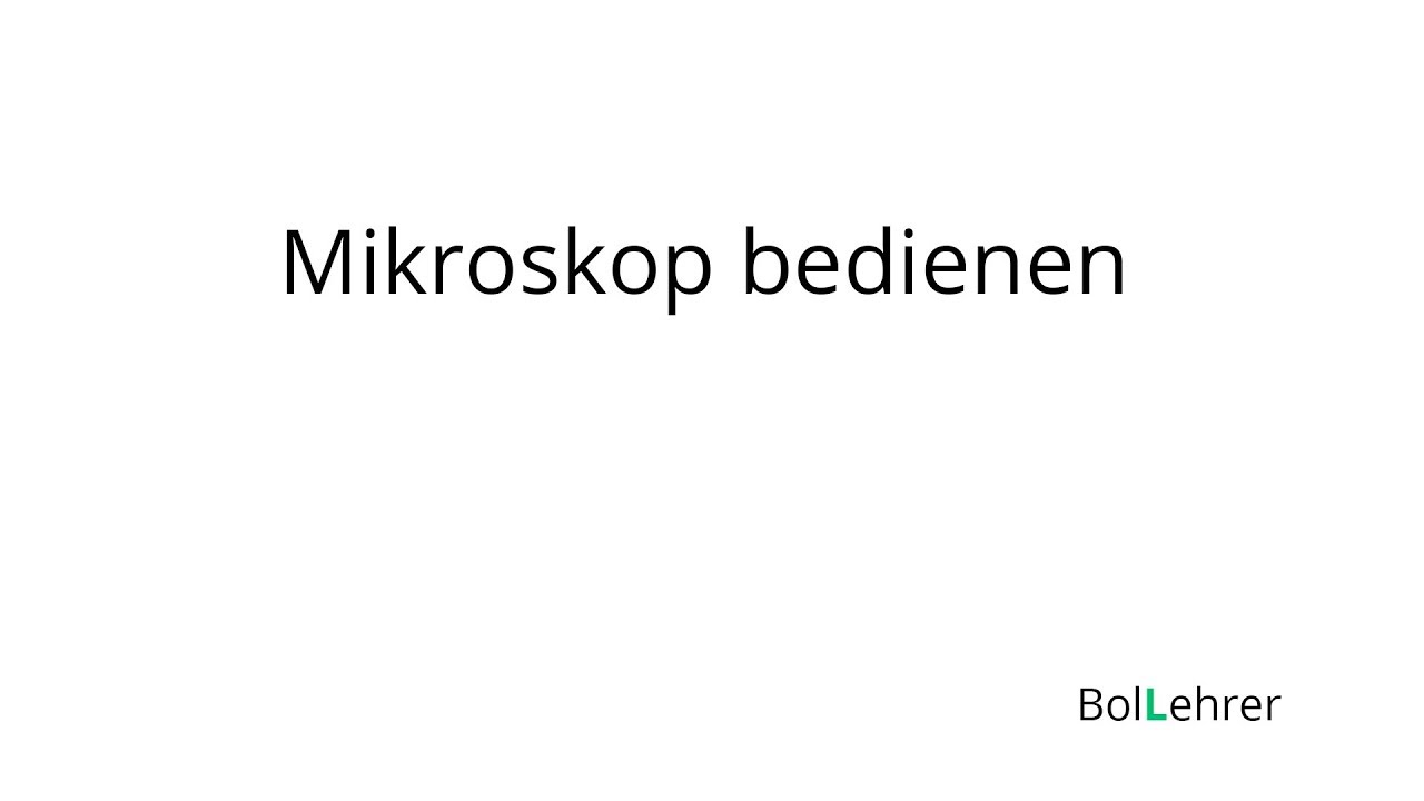 Mikroskop bedienen