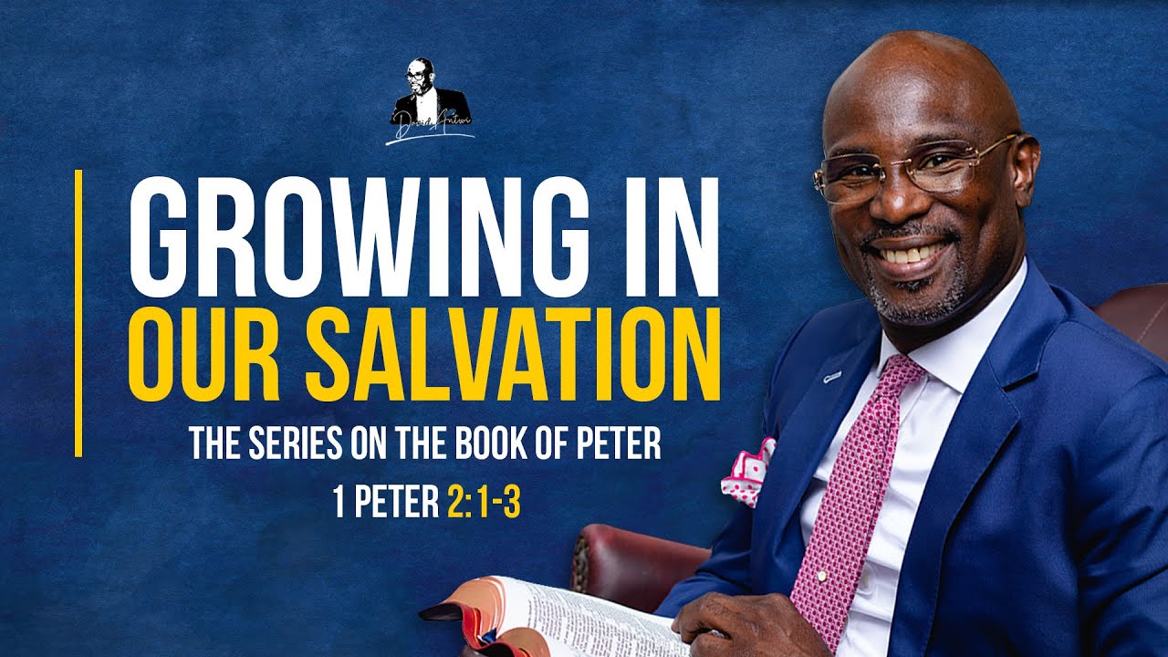 Growing In  Our Salvation | David Antwi