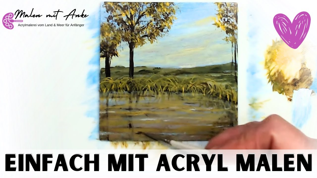 Acrylmalerei für Anfänger: Idyllische Teichlandschaft malen - Schritt-für-Schritt-Tutorial
