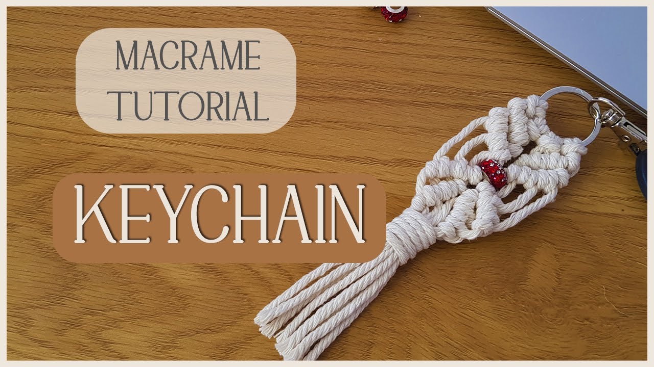 Macrame DIY tutorial KEYCHAIN llavero 钥匙链 брелок