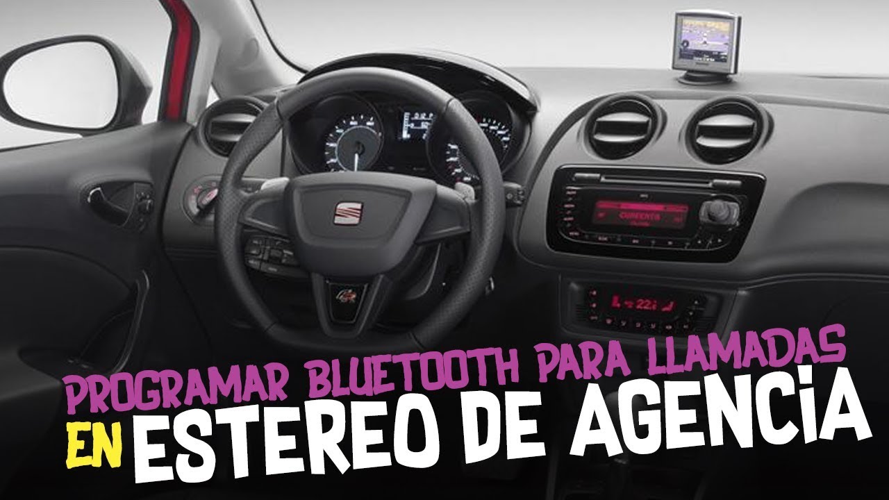 Sincronizar Bluetooth para Audio del Celular en SEAT Ibiza 2009-2016