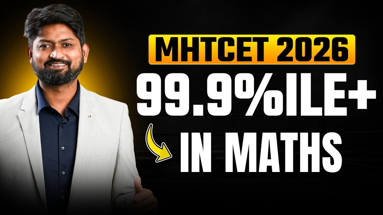 Score 99.9+ Percentile in MHT CET Maths 2026 | Complete Preparation Strategy | Ankush Sir