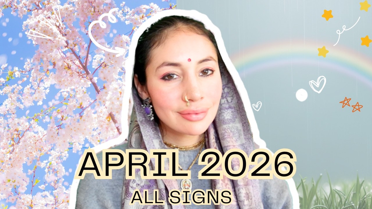 April 2026 Vedic Astrology Horoscope &mdash; Major Shifts for All Signs