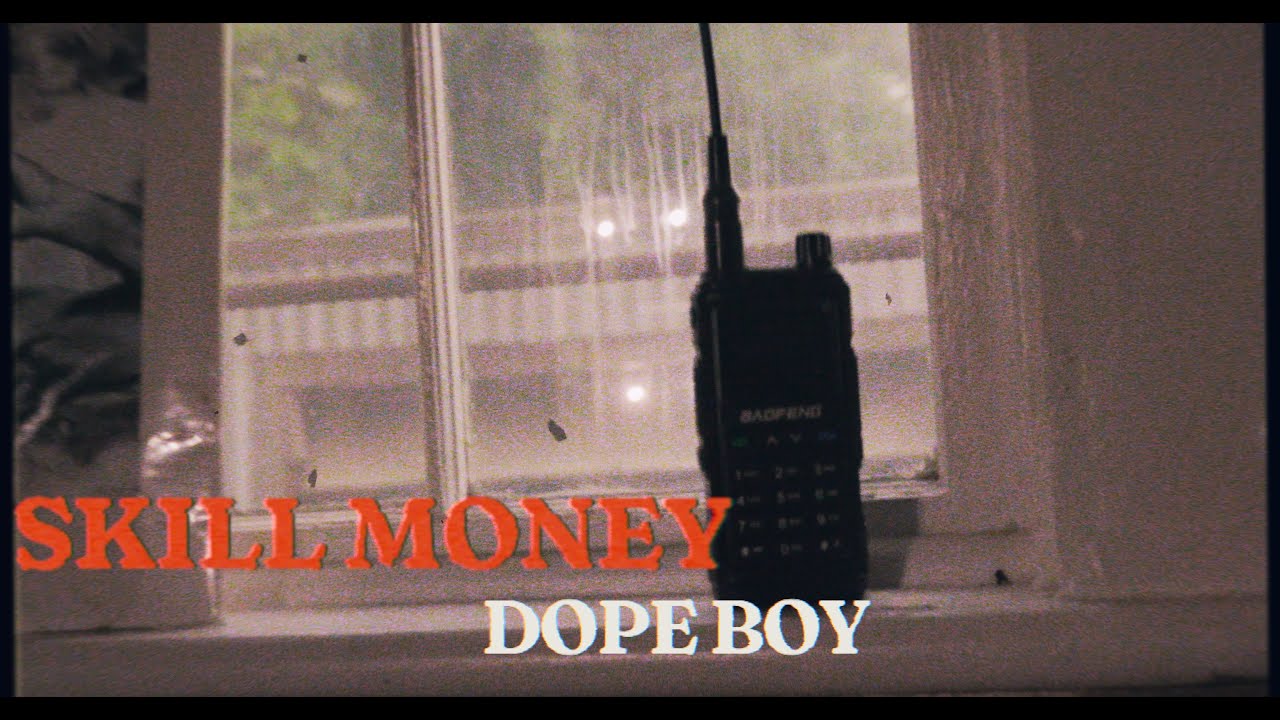 SKILL MONEY (DOPE BOY) ОТ CRACKSTATION FILMS