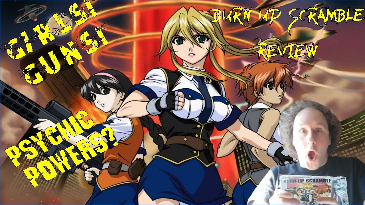 Forgotten #Anime!  Shawn reviews #BurnUp #Scramble! Should #Psychic Powers & #GirlswithGuns mix?