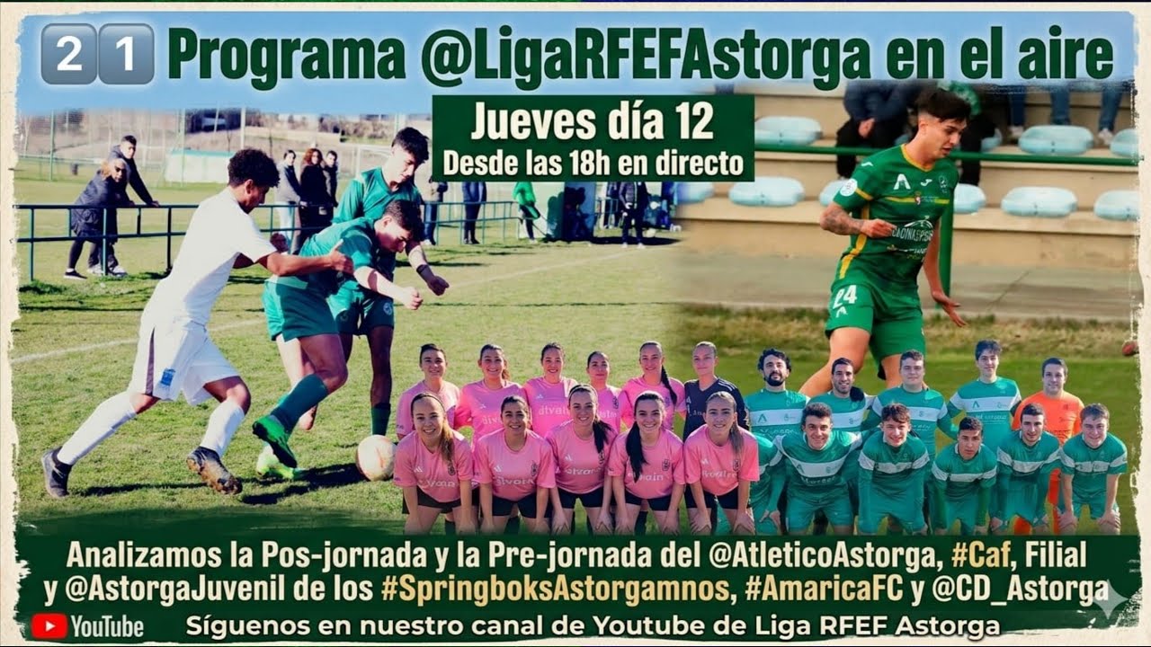 2️⃣1️⃣ Programa de Liga RFEF Astorga en el aire