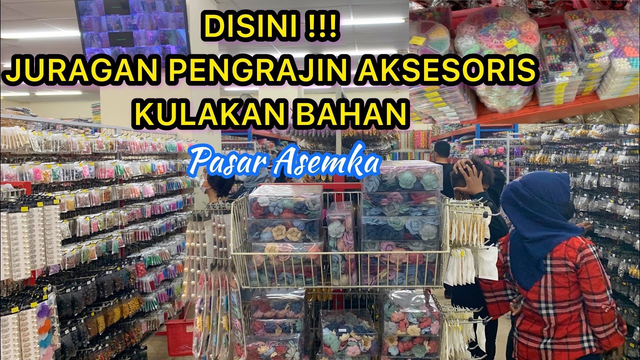 BELANJA BAHAN KERAJINAN / HANDICRAFT di Toko paling lengkap Pasar Asemka Jakarta Barat PART 1