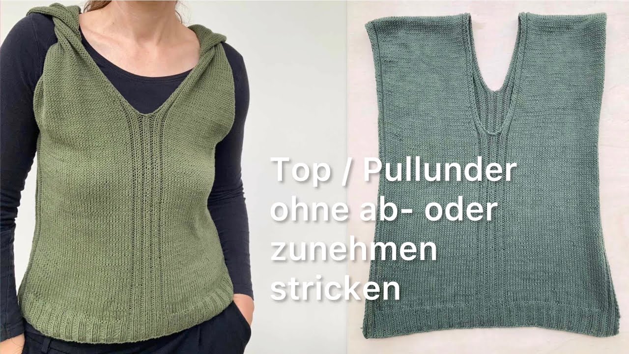 Top/Pullunder in einem Teil stricken ohne ab- und zunehmen