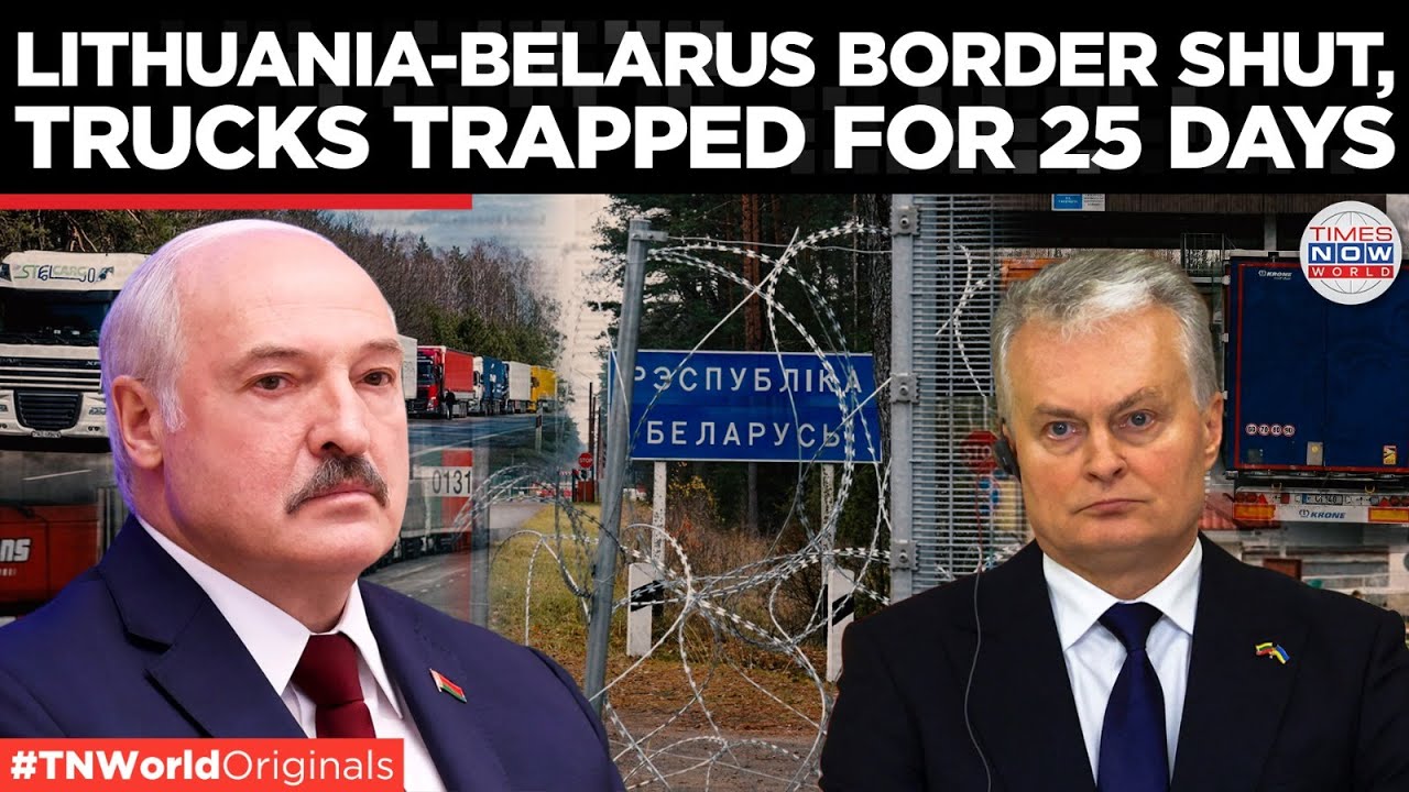 EU-BELARUS BORDER BLOCKADE: Thousands Stranded As Crossings Shut Down, Truckers Trapped For Weeks