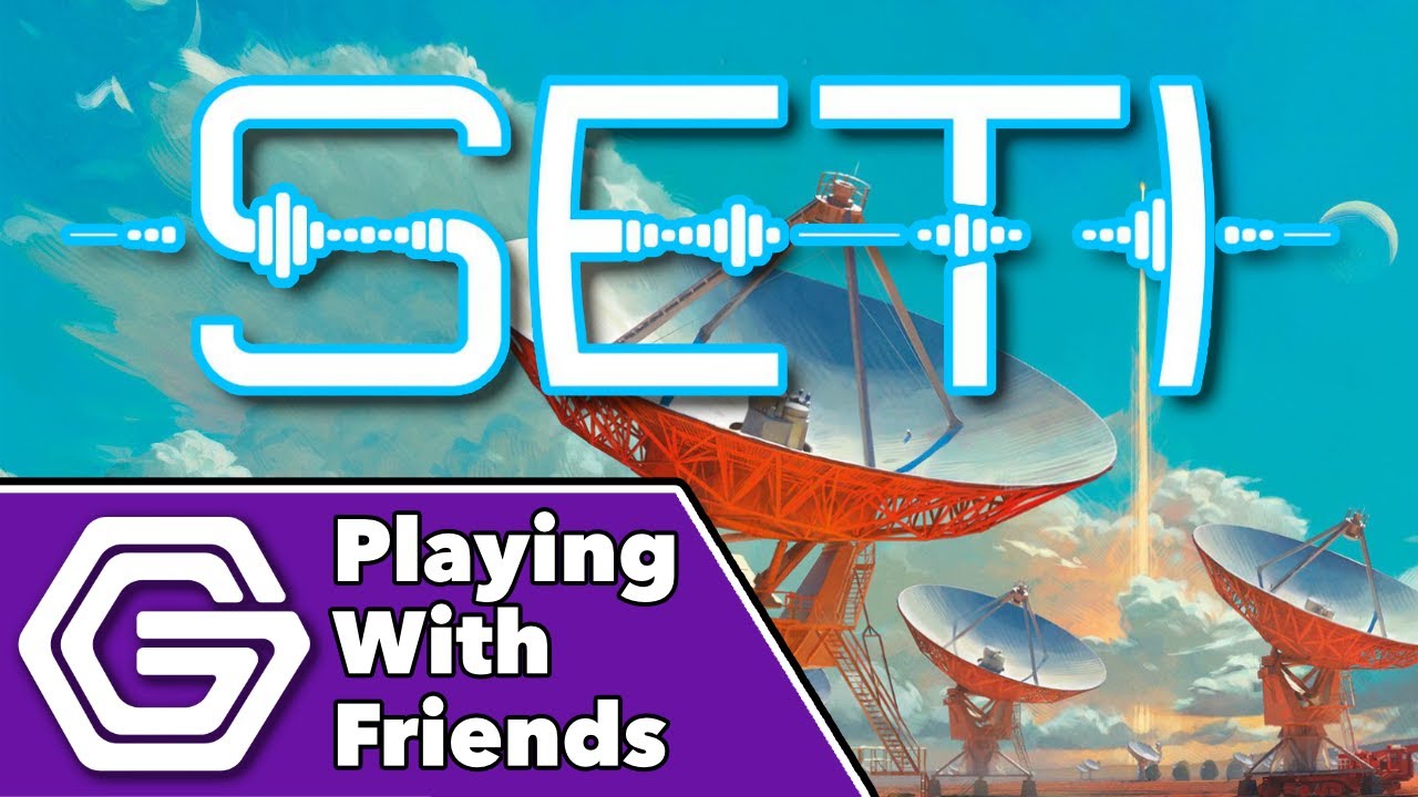 SETI - Playing With Friends